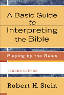 BASIC GUIDE TO INTERPRETING THE BIBLE