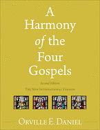 A HARMONY OF THE FOUR GOSPELS
