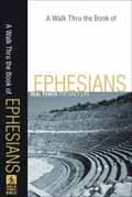 A WALK THRU THE BOOK OF EPHESIANS