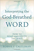 INTERPRETING THE GOD BREATHED WORD