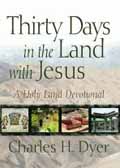 THIRTY DAYS IN THE LAND OF JESUS