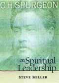 C H SPURGEON ON SPIRITUAL LEADERSHIP