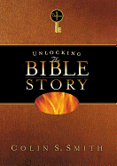 UNLOCKING THE BIBLE STORY VOLUME 1
