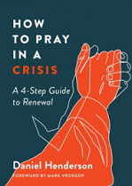 HOW TO PRAY IN A CRISIS