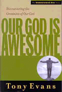 OUR GOD IS AWESOME