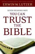 7 REASONS YOU CAN TRUST THE BIBLE