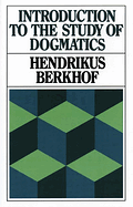 INTRODUCTION TO THE STUDY OF DOGMATICS