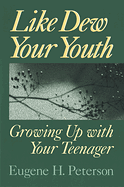 LIKE DEW YOUR YOUTH
