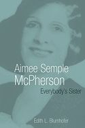 AIMEE SEMPLE MCPHERSON