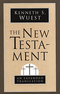 THE NEW TESTAMENT AN EXPANDED TRANSLATION