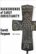 BACKGROUNDS OF EARLY CHRISTIANITY