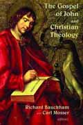THE GOSPEL OF JOHN AND CHRISTIAN THEOLOGY