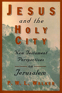 JESUS AND THE HOLY CITY