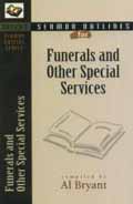 SERMON OUTLINES FOR FUNERALS AND OTHER SPECIAL SERVICES