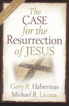 THE CASE FOR THE RESURRECTION OF JESUS