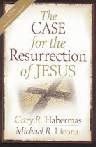 CASE FOR THE RESURRECTION OF JESUS