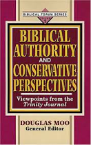 BIBLICAL AUTHORITY AND CONSERVATIVE PERSPECTIVES