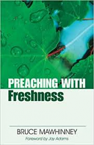 PREACHING WITH FRESHNESS