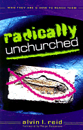 RADICALLY UNCHURCHED
