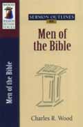 SERMON OUTLINES ON MEN OF THE BIBLE