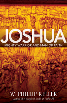JOSHUA MIGHTY WARRIOR AND MAN OF FAITH