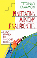 PENETRATING MISSIONS' FINAL FRONTIER