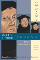 CCBS MARTIN LUTHER RIGHTEOUS FAITH STUDY GUIDE