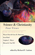 SCIENCE AND CHRISTIANITY - FOUR VIEWS