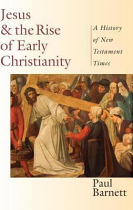 JESUS AND THE RISE OF EARLY CHRISITANITY