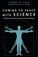 COMING TO PEACE WITH SCIENCE