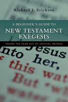 BEGINNERS GUIDE TO NEW TESTAMENT EXEGESIS