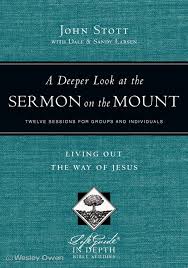 A DEEPER LOOK AT THE SERMON ON THE MOUNT