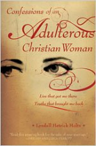 CONFESSIONS OF AN ADULTEROUS CHRISTIAN WOMAN