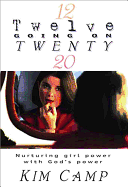 TWELVE GOING ON TWENTY