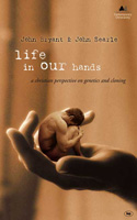 LIFE IN OUR HANDS