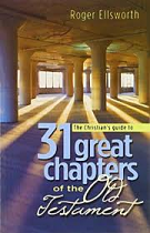 31 GREAT CHAPTERS OF THE OLD TESTAMENT