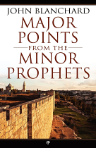 MAJOR POINTS FROM THE MINOR PROPHETS