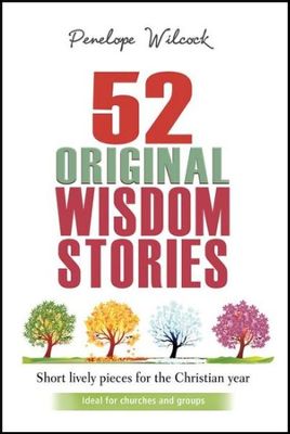 52 ORIGINAL WISDOM STORIES