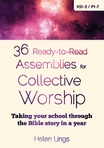36 READY TO READ ASSEMBLIES FOR COLLECTIVE WORSHIP