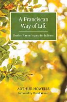 A FRANCISCAN WAY OF LIFE