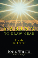 DARING TO DRAW NEAR