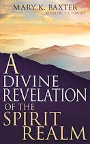 A DIVINE REVELATION OF THE SPIRIT REALM