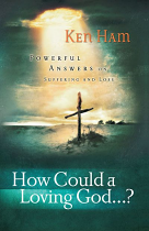 HOW COULD A LOVING GOD