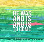 HE WAS AND IS AND IS TO COME