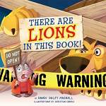 THERE ARE LIONS IN THIS BOOK BOARD BOOK