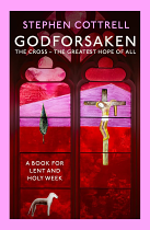 GODFORSAKEN: THE CROSS- THE GREATEST HOPE OF ALL 