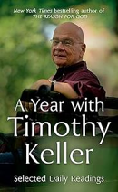 A YEAR WITH TIMOTHY KELLER 