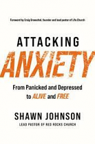 ATTACKING ANXIETY