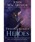 TWELVE UNLIKELY HEROES