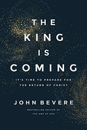 THE KING IS COMING
